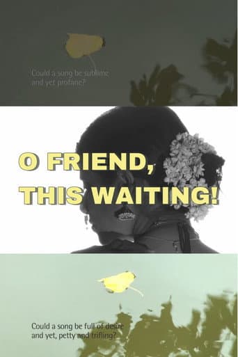 O Friend, This Waiting! poster