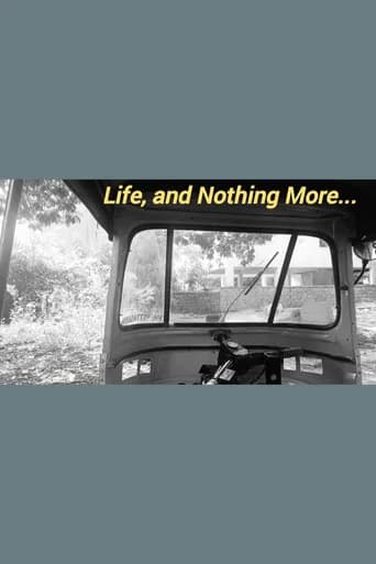 Life, and Nothing More... poster