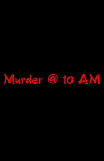 Murder @ 10 AM poster
