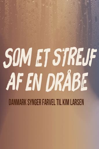 Like The Trace of a Drop - Denmark Sings Farewell to Kim Larsen poster