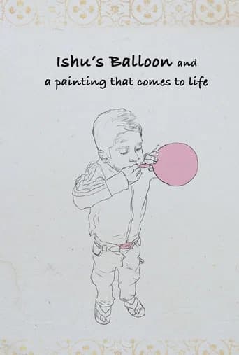 Ishu's Balloon and a Painting that Comes to Life poster