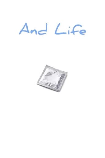 And Life poster