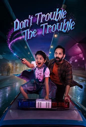 Don't Trouble The Trouble poster