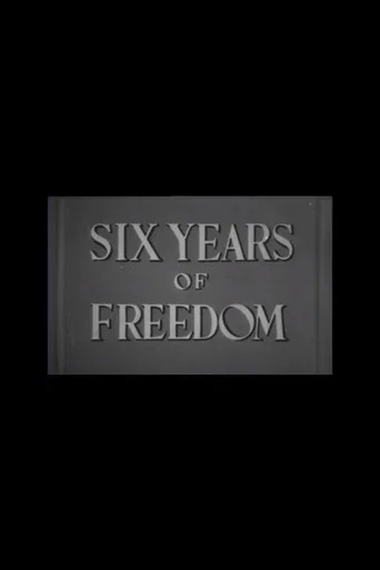 Six Years of Freedom poster
