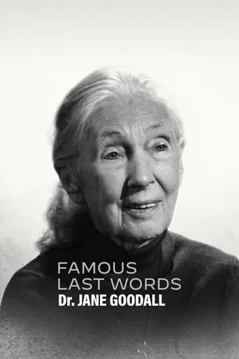 Famous Last Words: Dr. Jane Goodall poster